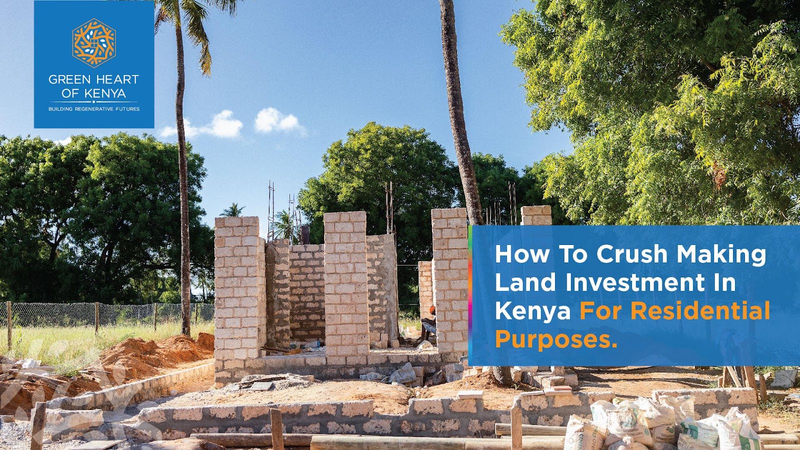A Comprehensive Guide to Residential Land Investment In Kenya